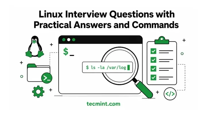 15 Linux Interview Questions and Answers for System Administrators